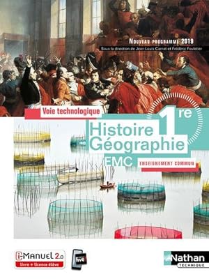 histoire-géographie EMC ; 1re ; voie technologique ; enseignement commun (édition 2019)