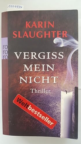 Vergiss mein nicht (Thriller). Deutsch von Teja Schwaner.