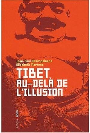 Tibet: au-delà de l'illusion