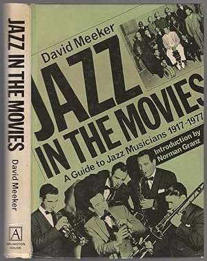 Bild des Verkufers fr Jazz in the Movies: A Guide to Jazz Musicians, 1917-1977 zum Verkauf von Between the Covers-Rare Books, Inc. ABAA