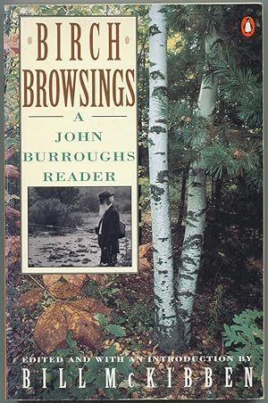 Bild des Verkufers fr Birch Browsings: A John Burroughs Reader zum Verkauf von Between the Covers-Rare Books, Inc. ABAA