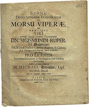 Dissertationem Inauguralem de Morsu Viperae, sub praesidio viri Nobiliss. Ampliss. Excellent. Exp...