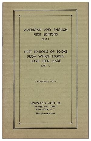 Bild des Verkufers fr [Bookseller's Catalogue]: Catalogue Four: Part I. American and English First Editions Part II. First Editions of Books from Which Movies Have Been Made zum Verkauf von Between the Covers-Rare Books, Inc. ABAA