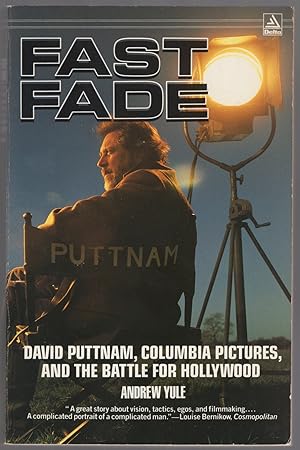 Bild des Verkufers fr Fast Fade: David Putnam, Columbia Pictures, and the Battle for Hollywood zum Verkauf von Between the Covers-Rare Books, Inc. ABAA
