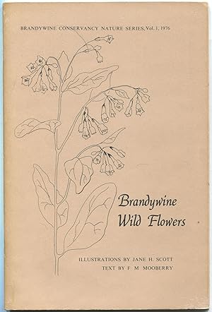 Bild des Verkufers fr Brandywine Wild Flowers (Brandywine Conservancy Nature Series, Vol. 1, 1976) zum Verkauf von Between the Covers-Rare Books, Inc. ABAA