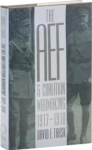 The AEF & Coalition Warmaking, 1917-1918
