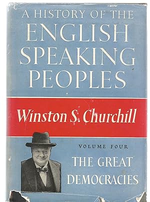 The Great Democracies - History of the English Speaking Peoples Volume Four