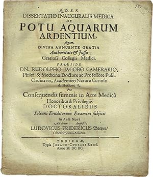 Dissertatio inauguralis medica de Potu Aquarum Ardentium, quam, divina annuente gratia authoritat...