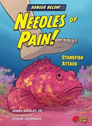 Imagen del vendedor de Needles of Pain! : Stonefish Attack a la venta por GreatBookPrices