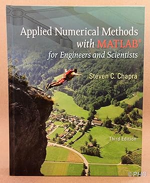 Seller image for Applied Numerical Methods with MATLAB for Engineers and Scientists - Third Edition for sale by Post Horizon Booksellers