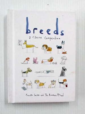 Bild des Verkufers fr Breeds A Canine Compendium zum Verkauf von Adelaide Booksellers
