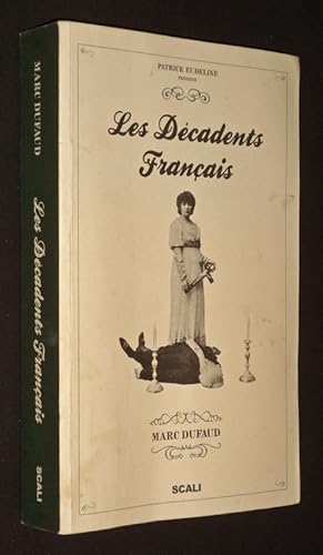 Bild des Verkufers fr Les Dcadents franais zum Verkauf von Abraxas-libris