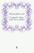 Seller image for England is Mine: Pop Life in Albion for sale by moluna