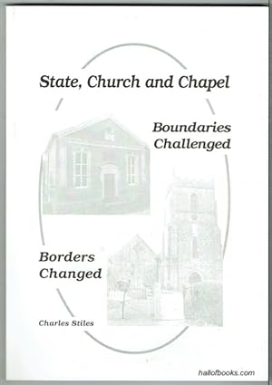 State, Church And Chapel: Boundaries Challenged, Borders Changed (signed)
