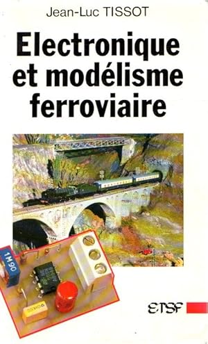 Image du vendeur pour Electronique et modlisme ferroviaire . mis en vente par Librera Astarloa