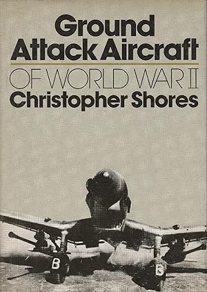 Seller image for Ground Attack Aircraft of World War II for sale by Messinissa libri