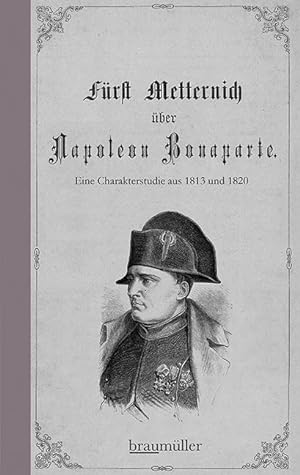 Bild des Verkufers fr Frst Metternich ber Napoleon Bonaparte zum Verkauf von moluna