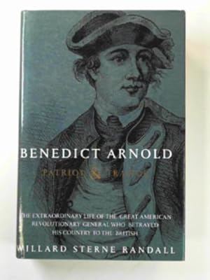 Image du vendeur pour Benedict Arnold: Patriot and traitor mis en vente par Cotswold Internet Books