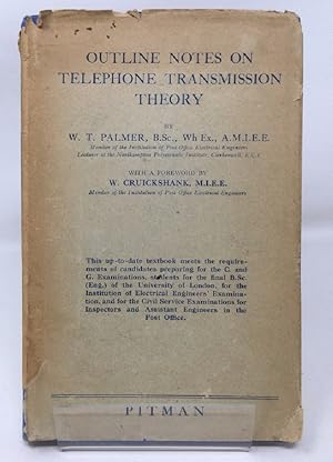 Outline Notes On Telephone Transmission Theory.