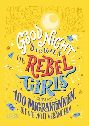 Imagen del vendedor de Good Night Stories for Rebel Girls - 100 Migrantinnen, die die Welt verndern a la venta por BuchWeltWeit Ludwig Meier e.K.