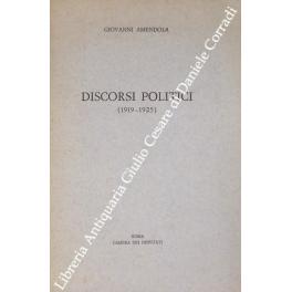Bild des Verkufers fr Discorsi politici (1919-1925) zum Verkauf von Libreria Antiquaria Giulio Cesare di Daniele Corradi