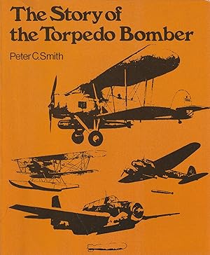 Imagen del vendedor de The Story of the Torpedo Bomber a la venta por Messinissa libri