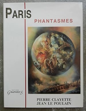 Image du vendeur pour Paris phantasmes. mis en vente par Librairie les mains dans les poches