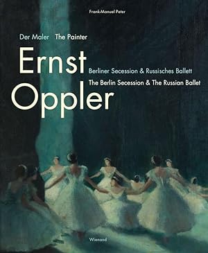 Bild des Verkufers fr Ernst Oppler. Berliner Secession & Russisches Ballett zum Verkauf von moluna