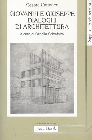 Image du vendeur pour Giovanni e Giuseppe Dialoghi di architettura mis en vente par ART...on paper - 20th Century Art Books