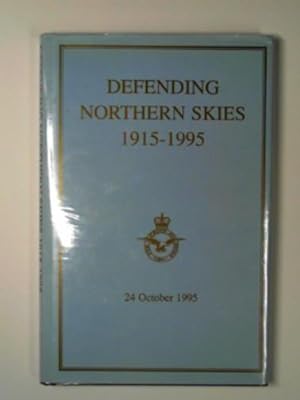 Seller image for Defending Northern skies 1915-1995 for sale by Cotswold Internet Books