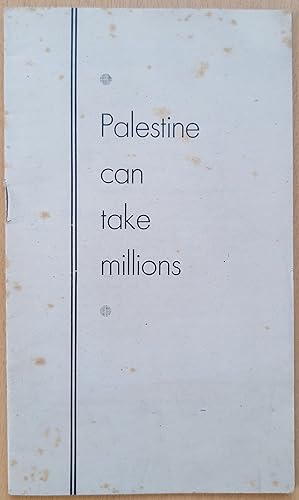 Bild des Verkufers fr PALESTINE CAN TAKE MILLIONS zum Verkauf von Richard Gold Books