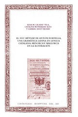 El "Nou Mètode" de Antoni Portella, una gramática latina en lengua catalana : Menorca y Mallorca ...