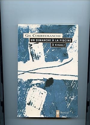 Bild des Verkufers fr UN DIMANCHE A LA PISCINE A KIGALI . Roman zum Verkauf von Librairie CLERC