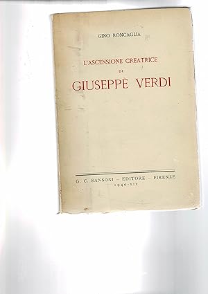 Seller image for L'ascensione creatrice di Giuseppe Verdi. for sale by Libreria Gull