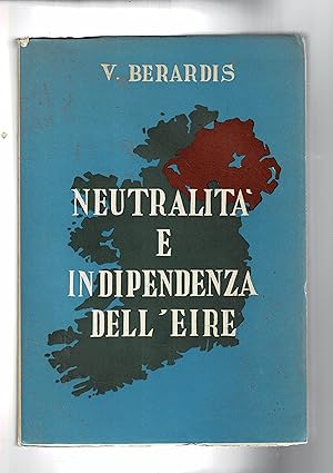 Imagen del vendedor de Neutralit e indipendenza dell'Eire. a la venta por Libreria Gull