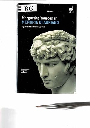 Immagine del venditore per Memorie di Adriano seguite da Taccuini di appunti. A cura di Lidia Storoni Mazzolani. venduto da Libreria Gull