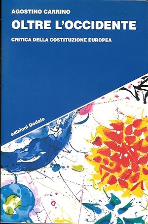 Seller image for Oltre l'Occidente : critica della Costituzione europea for sale by MULTI BOOK