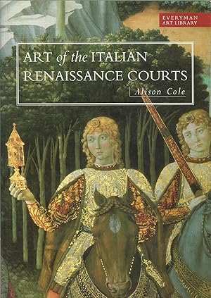 Seller image for Art of the Italian Renaissance Courts - Virtue and Magnificence for sale by Chaucer Head Bookshop, Stratford on Avon