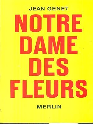 Bild des Verkufers fr Notre dame des fleurs zum Verkauf von Librodifaccia