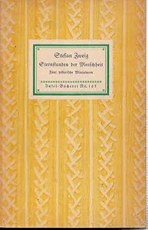 Bild des Verkufers fr Sternstunden der Menschheit. Fnf historische Minaturen (IB 165). Mit einem Vorwort von Stefan Zweig. 366.-375. Tsd. zum Verkauf von Antiquariat & Buchhandlung Rose