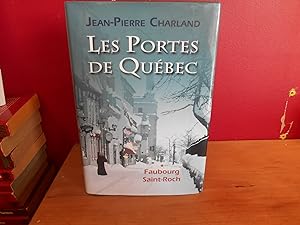 Image du vendeur pour Les Portes De Quebec tome 1 Faubourg Saint-roch mis en vente par La Bouquinerie  Dd