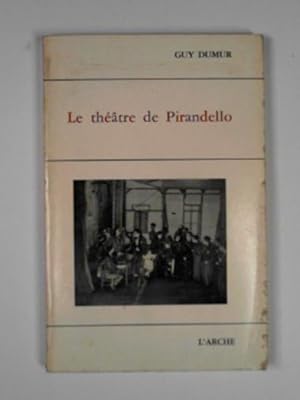 Bild des Verkufers fr Le th âtre de Pirandello zum Verkauf von Cotswold Internet Books