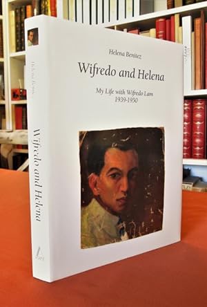 Seller image for Wifredo and Helena : My Life with Wifredo Lam, 1939-1950 for sale by Dj Jadis