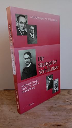 Imagen del vendedor de Die Stuttgarter Verhltnisse und Rudolf Steiners Impuls der sozialen Dreigliederung. Hrsg. von Arfst Wagner a la venta por Antiquariat frANTHROPOSOPHIE Ruth Jger