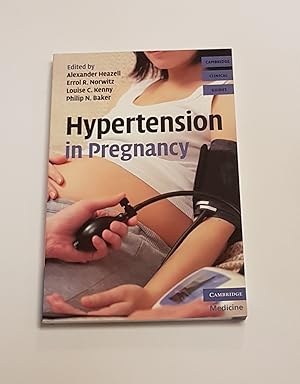 Seller image for Hypertension in Pregnancy - Cambridge Clinical Guides - Cambridge Medicine for sale by CURIO
