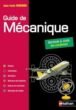 guide de mécanique : BTS, DUT, licence, classes prépas PTSI et TSI ; livre de l'élève (édition 2019)