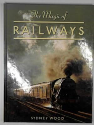 Seller image for The magic of railways for sale by Cotswold Internet Books