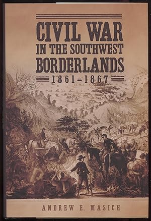 Civil War in the Southwest Borderlands, 1861–1867
