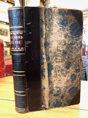 Seller image for The Oxford University and City Guide, on a New Plan : Containing a Full Description of the Colleges, Halls, Public Buildings, Libraries . [bound with] The New Oxford Guide : Or, Companion Through the University . 2 works bound in 1 for sale by Foster Books - Stephen Foster - ABA, ILAB, & PBFA