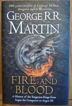 Seller image for Fire and Blood: 300 Years Before A Game of Thrones (A Targaryen History) (A Song of Ice and Fire) (Signed) for sale by Alpha 2 Omega Books BA